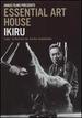 Ikiru-Essential Art House