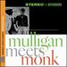 Mulligan Meets Monk (Original Jazz Classics Remasters)