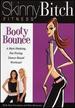 Skinny Bitch Booty Bounce (Dvd)