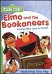Sesame Street: Elmo and the Bookaneers: Pirates Who Love to Read!