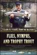 Flies, Nymphs and Trophy Trout