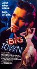The Big Town [Vhs]