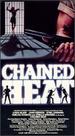 Chained Heat [Vhs]