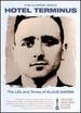 Hotel Terminus: the Life & Times of Klaus Barbie