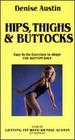 Denise Austin-Hips Thighs & Buttocks [Vhs]