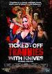 Ticked-Off Trannies With Knives