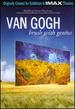 Imax: Van Gogh: a Brush With Genius