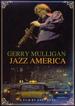 Mulligan, Gerry-Jazz America