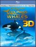 Dolphins and Whales (Blu-Ray 3d + Blu-Ray)
