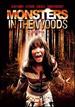 Monsters in the Woods: Director's Cut [Dvd]