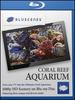 Bluscenes: Coral Reef Aquarium 1080p Hd Blu-Ray Disc [Blu-Ray]