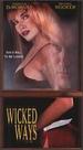 Wicked Ways [Vhs]