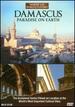 Damascus: Paradise on Earth-Sites of the World's Cultures