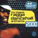 Biggest Ragga Dancehall Anthems 2000