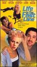 Life in the Fast Lane [Vhs]