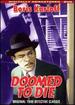 Doomed to Die (Digitally Remastered)