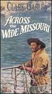 Across the Wide Missouri [Vhs]