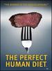 The Perfect Human Diet (2013)