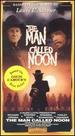 The Man Called Noon [Vhs]