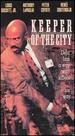 Keeper of the City [Vhs]