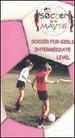 Soccer With Mayte: Soccer for Girls-Intermediate Level [Vhs]