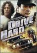 Drive Hard / Conduite Dangereuse