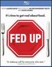 Fed Up [Blu-ray]