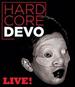 Devo-Hardcore Live! [Blu-Ray]