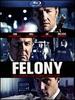 Felony [Blu-Ray]