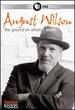 American Masters: August Wilson-The Ground on Which I Stand