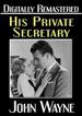 His Private Secretary-Digitally Remastered