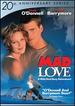 Mad Love-20th Anniversary