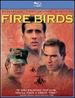 Fire Birds [Blu-Ray]