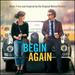 Begin Again: Music From & Inspired By the Original Motion Picture