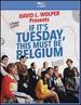 If It's Tuesday This Must Be Belgium [Blu-Ray]