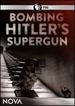 Nova: Bombing Hitler's Supergun Dvd