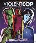 Violent Cop [Blu-Ray]