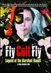 Fly Colt Fly: Legend of the Barefoot Bandit