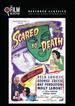 Scared to Death (the Film Detective Restored Version)