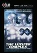 The Lucifer Complex (the Film Detective Restored Version)