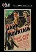 Dark Mountain (the Film Detective Restored Version)