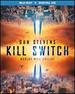 Kill Switch [Blu-Ray]