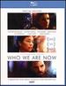 Who We Are Now [Blu-ray]