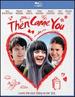 Then Came You [Blu-Ray]