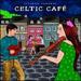 Celtic Cafe