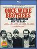 Once Were Brothers: Robby Robertson and the Band [Blu-Ray]