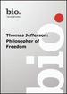 Biography-Thomas Jefferson: Philosopher of Freedom