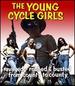 The Young Cycle Girls (Aka Cycle Vixens) [Blu-Ray]