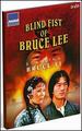 Bruce Lee // Blind Fist of Bruce Lee