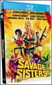 Savage Sisters [Blu-ray]